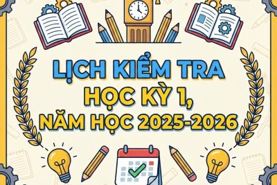 Lịch kiểm tra cuối học kì 1, Năm học 2025-2026